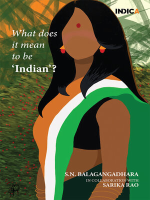 cover image of What Does It Mean To Be ‘Indian'?